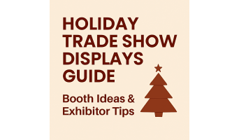 Holiday Trade Show Displays Guide: Booth Ideas & Exhibitor Tips