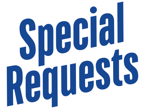 Special Requests